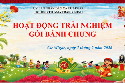 HOẠT ĐỘNG TRẢI NGHIỆM GÓI BÁNH CHƯNG – LAN TỎA GIÁ TRỊ TRUYỀN THỐNG, GẮN KẾT YÊU THƯƠNG